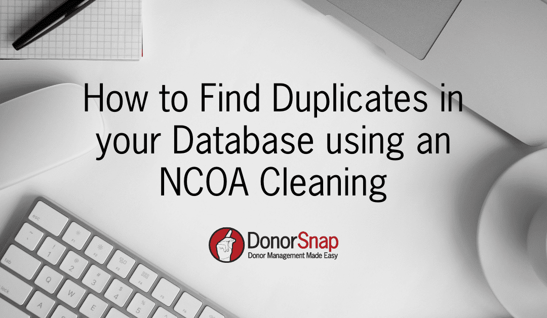 How to Find Duplicates in your Database using an NCOA Cleaning