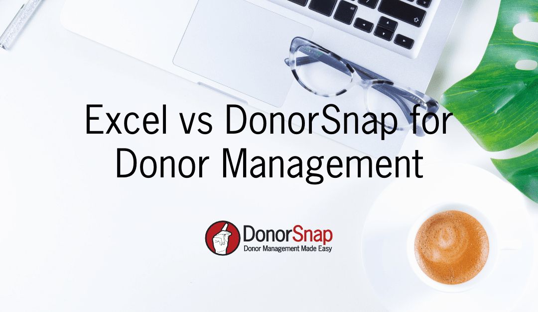 Excel vs DonorSnap for DonorManagement
