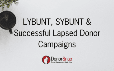 LYBUNT & SYBUNT: 3 Steps to Re-Engage Lapsed Donors