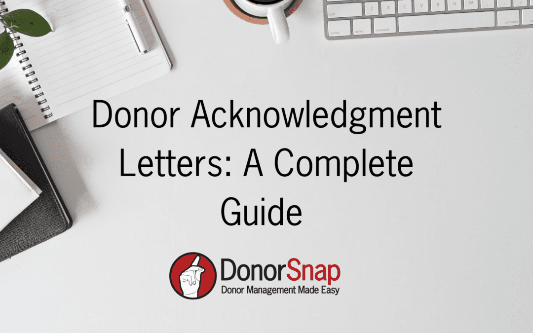 Donor Acknowledgment Letters: A Complete Guide