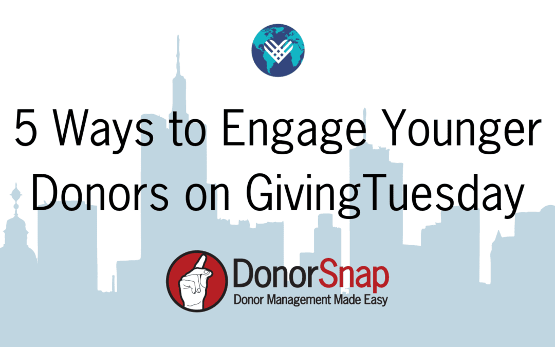 5 Ways to Engage Younger Donors on GivingTuesday