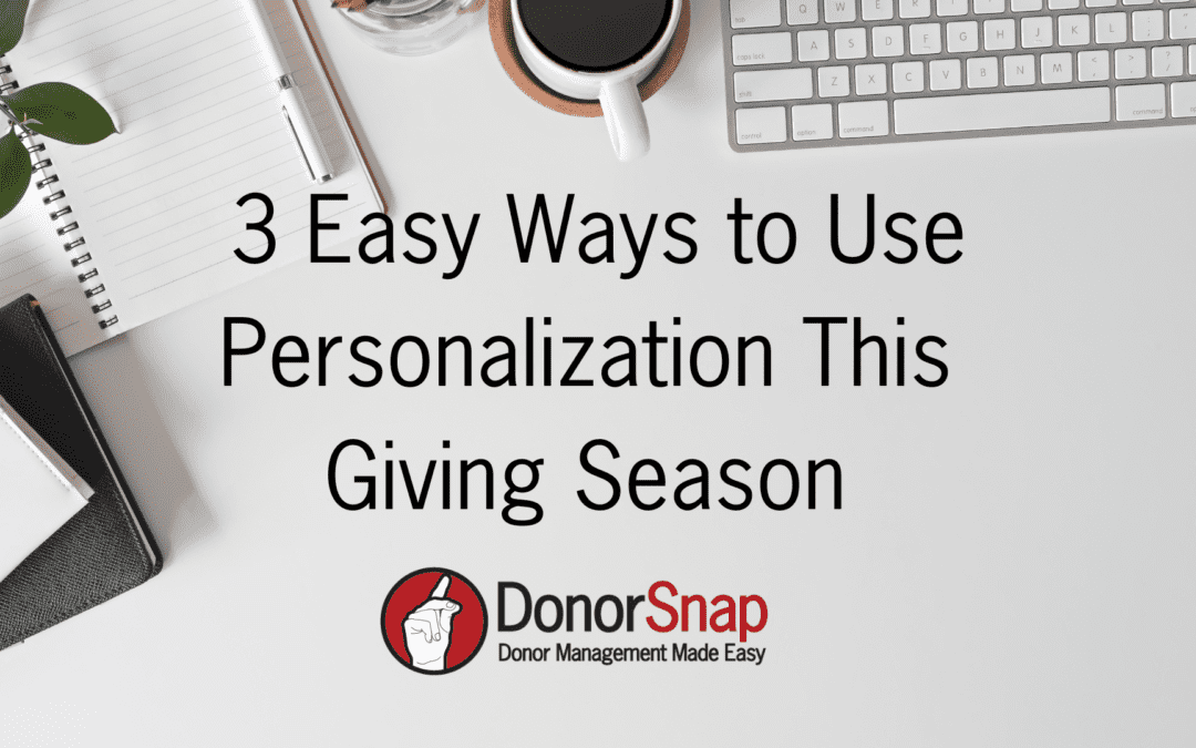 3 Easy Ways to Use Personalization This  Giving Season