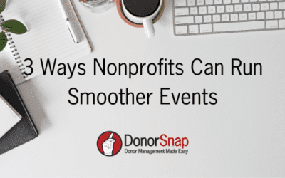 3 Ways Nonprofits Can Run Smoother Events