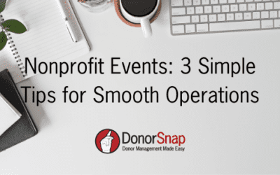 Nonprofit Events: 3 Simple Tips for Smooth Operations