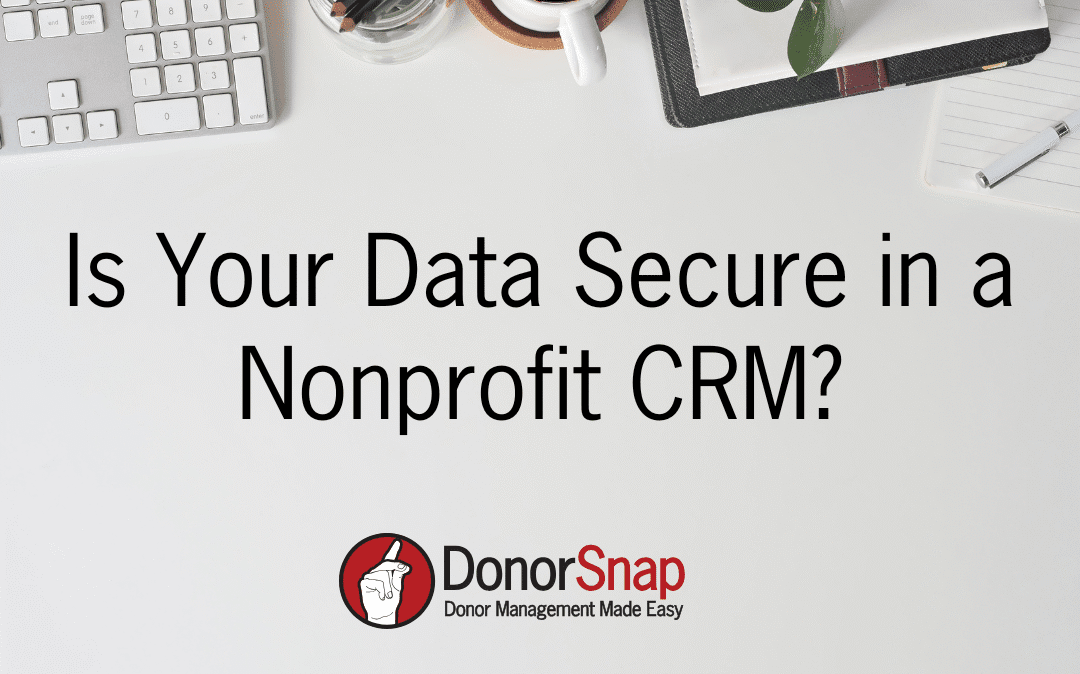 Is Your Data Secure in a Nonprofit CRM?