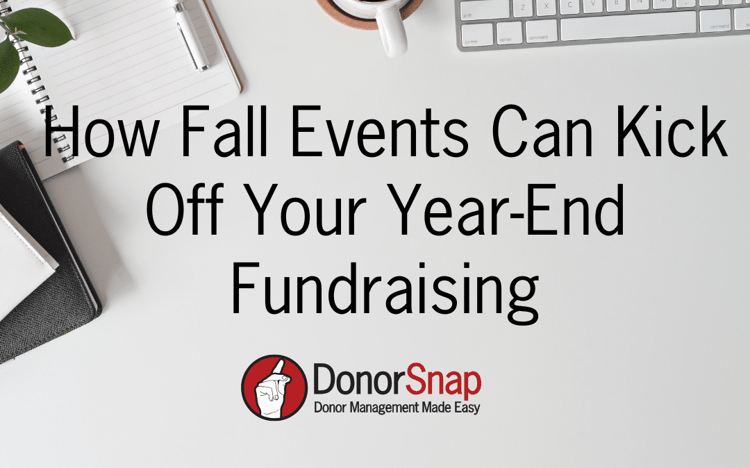 How Fall Events Can Kick Off Your Year-End Fundraising