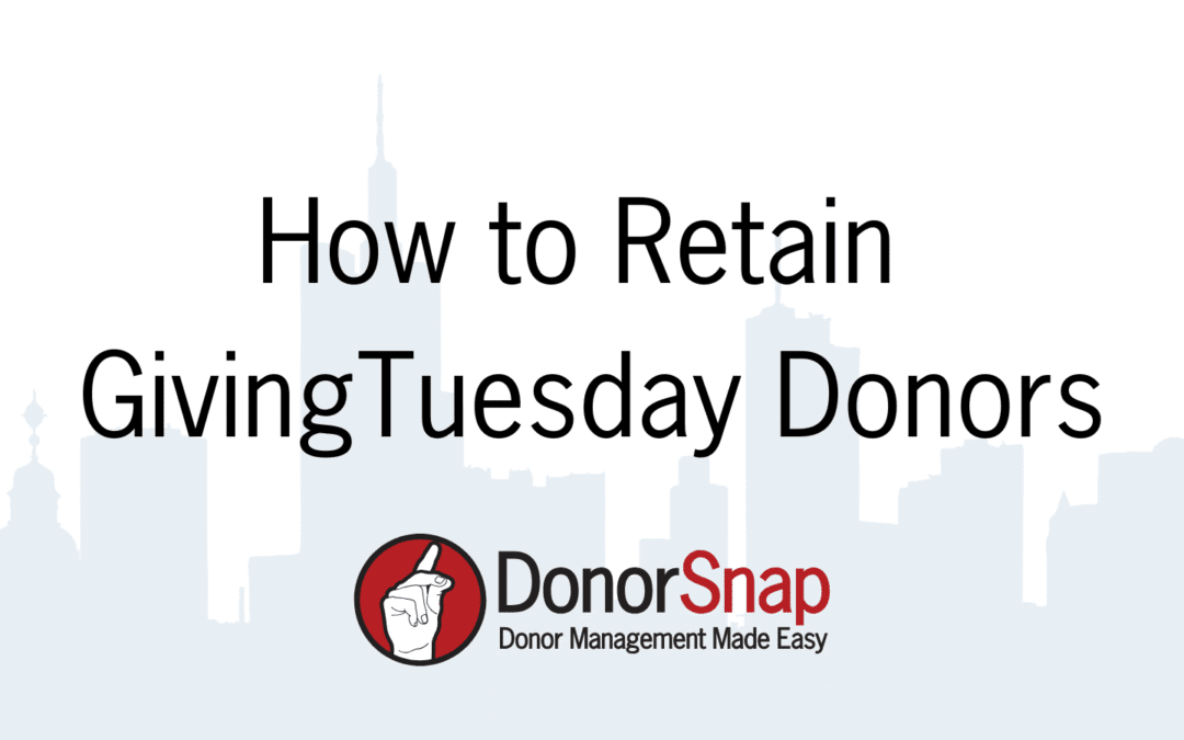 How to Retain GivingTuesday Donors