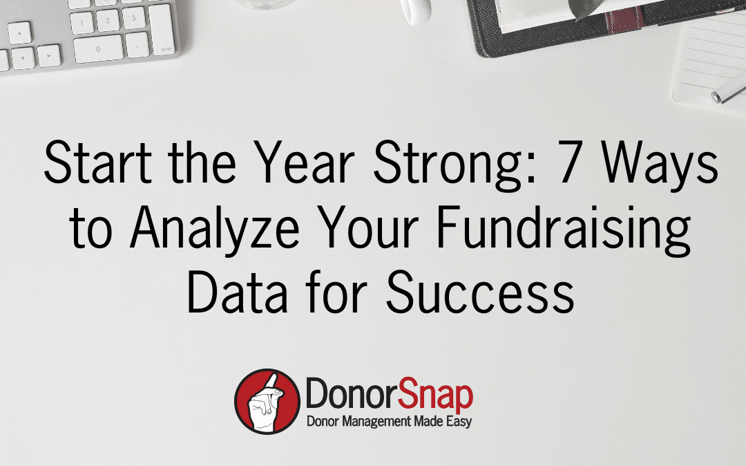 Start the Year Strong: 7 Ways to Analyze Your Fundraising Data for Success