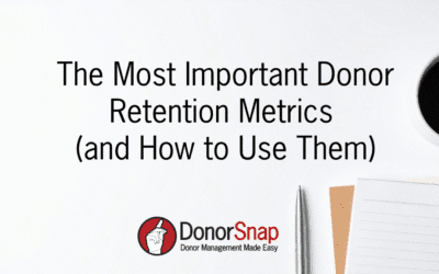 The Most Important Donor Retention Metrics (and How to Use Them)