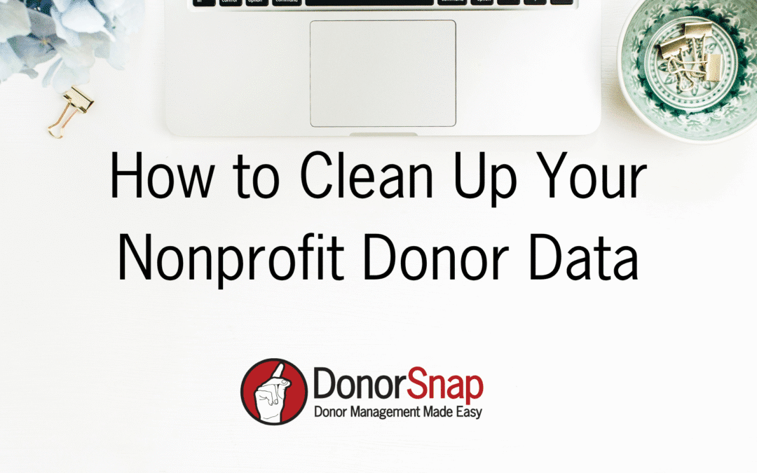 How to Clean Up Your Nonprofit Donor Data
